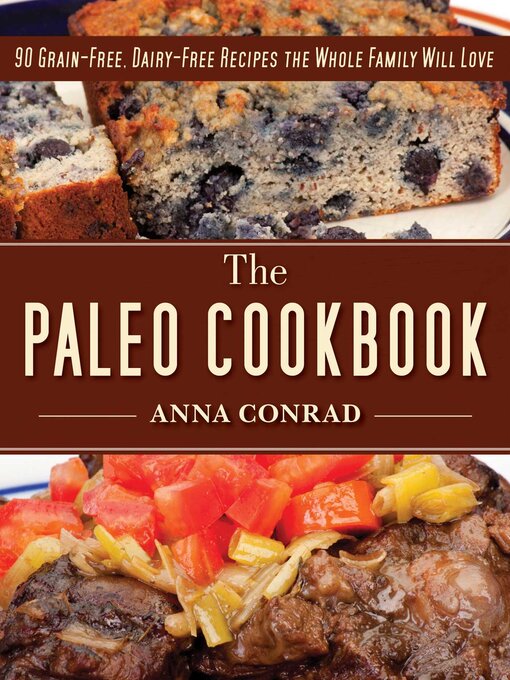 Title details for The Paleo Cookbook by Anna Conrad - Available